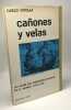 Canones y velas en la primera fase de la expansion europea 1400-1700. Carlo M. Cipolla