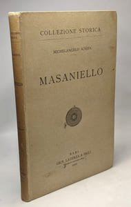 Masaniello - ricordi della storia e della vita napoletana nel secolo XVII