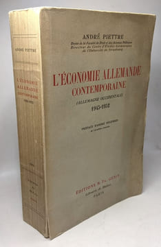 L'économie allemande contemporaine (Allemagne occidentale) 1945-1952. Piettre André