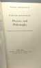 World perspectives No. 15: Physics and Philosophy: The Revolution in Modern Science. Heisenberg Werner