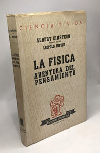 LA FISICA. AVENTURA DEL PENSAMIENTO. El desarrollo de las ideas desde los primeros conceptos hasta la relatividad y los cuantos - sexta edicion