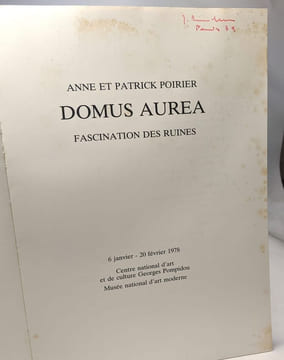 Domus Aurea - fascination des ruines - 6 janvier - 20 février 1978. Anne Et Patrick Poirier