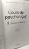 Cours De Psychologie. Tome 3 Champs Et Théorie 2eme Edition. Collectif Richard J-F Ghiglione Rodolphe