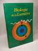 Biologie De La Lumiere- Bases Scientifiques Du Rayonnement Cellulaire. Fritz Jean Popp Fritz-A