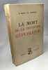 La mort de la troisième république. E. Beau De Lomenie