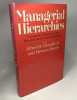 Managerial Hierarchies: Comparative Perspectives on the Rise of the Modern Industrial Enterprise: Comparative Perspectives on the Rise of Modern ... ...