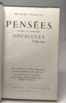 Pensées précédées des principaux Opuscules - édition 1947. Pascal Blaise