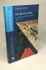 Histoire de la Suisse - Tome 3: Le Temps des révolutions (1750-1830) + Tome 4: La création de la suisse moderne (1830-1930) / collection Focus. Walter ...