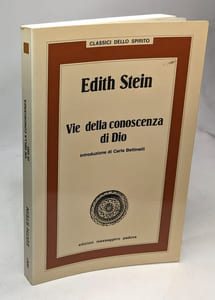 Vie della conoscenza di Dio (Classici dello spirito)