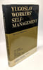 Yugoslav workers' selfmanagement. proceedings of a symposium held in Amsterdam 7 - 9 January 1970. Broekmeyer M. J