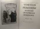 Venetian Humanism in an Age of Patrician Dominance (Princeton Legacy Library). King Margaret L