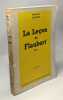 La leçon de Flaubert - essai / dossiers des "lettres nouvelles". Bollème Geneviève