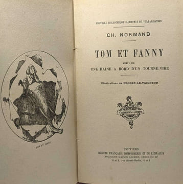 Tome et Fanny suivi de une haine à bord d'un tourne-vire. Ch. Normand