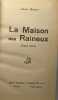 Le fils du dompteur + La maison des Raineux. J. Doisy