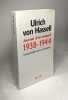 Journal d'un conjuré 1938-1944: L'insurrection de la conscience. Hassell Ulrich von