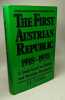 The First Austrian Republic 1918-1938: A Study Based on British and Austrian Documents. Carsten F. L
