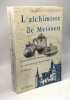 L'alchimiste de Meissen. Gleeson Jim
