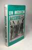 Un médecin accuse alix + L'arthritisme --- 2 livres du Dr. Alix0. Alix Emmanuel