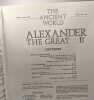 Alexander The Great II - The ancient world March/ August 1982 VOL. V n°1 & 2. Holt Oikonomides Greenwalt Schoder