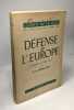 Défense de l'Europe : EDefence of the Weste quelques problèmes de la guerre et de la paix traduit de l'anglais par A. Armand. Petitjean et D. ...