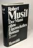 Der Mann ohne Eigenschaften: Band 1: Erstes und Zweites Buch / Band 2: Aus dem Nachlaß. MUSIL Robert Frisé Adolf