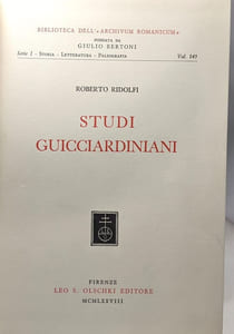 Studi guicciardiniani (Biblioteca dell'«Archivum Romanicum». Storia letteratura paleografia Vol. 145)