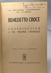 Contribution à ma propre critique. Traduit de l'Italien par J. Chaix-Ruy. Collection Les Philosophes Contemporains par Eux-Mêmes