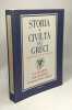 Storia e civiltà dei Greci - VIII. Pierre Lévêque Giuseppe Nenci Roland Martin Luigi Moretti Bernhard Schweitzer Adelmo Barigazzi Giovanni Pugliese ...