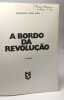 A bordo de revoluçao - ensaios de analise politica 75/76. francisco lucas pires