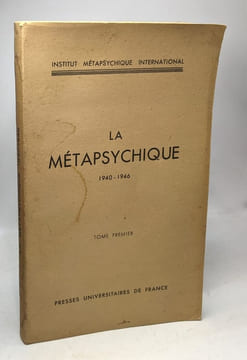 La Métapsychique. Tome 1er 1940-1946. Tome 1er Institut métapsychique international. Collectif