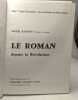 Le roman depuis la révolution - 4e éd. / lettres françaises. Raimond Michel