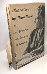 Observations by Henri Peyre: On Life Literature and Learning in America (avec envoi de l'auteur)