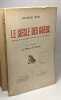 Le siècle des gueux (histoire de la sensibilité flamande sous la Renaissance) - T.1: La métropole de l'occident (1947) + T.2: le miroir de l'escaut ...