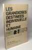 Les grandioses destinées individuelles et humaine dans la lumière de la caractérologie et de l'évolution cérébro-crânienne. Paul bouts