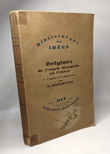 Origines de l'esprit bourgeois en France. I. L'Eglise et la bourgeoisie