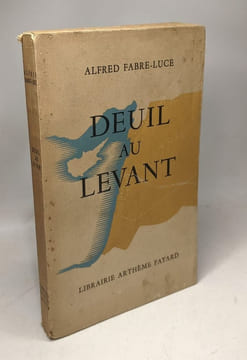Deuil au levant. fabre-Luce