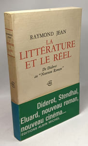 La littérature et le réel - de Diderot au "Nouveau roman"