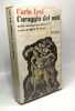 CORAGGIO DEI MITI. Scritti contemporanei 1922-1974 a cura di Gigliola De Donato. Carlo Lévi