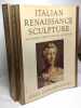 Italian High Renaissance and Baroque Sculpture + Italian renaissance scultpure / an introduction to italian sculpture - 2 livres. Pope-Hennessy John ...