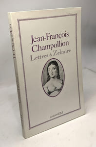 Lettres à Zelmire. Présentées par Edda Bresciani préface de Jean Leclant