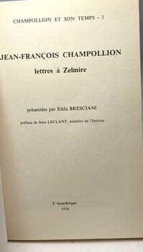 Lettres à Zelmire. Présentées par Edda Bresciani préface de Jean Leclant. CHAMPOLLION (Jean-François)