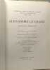 Alexandre le Grand - image et réalité : Sept. expos. et discussions / entretiens sur l'antiquité classique TOME XXII. Beitr. v. Bosworth A B ...