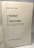 L'Esprit et L'Histoire: Essai sur la Conscience Historique dans la Litterature du XX° siecle. Simon Pierre-henri