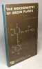 Biochemistry of Green Plants (Foundations of Modern Biochemistry). Krogmann David W