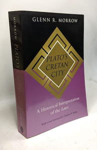 Plato's Cretan City: A Historical Interpretation of the Laws