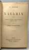 La Bataille de NAVARIN (1827) d'après les documents inédits des archives Impériales Russes. Général E. Bogdanovitch