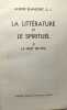 La littérature et le spirituel TOME 2 La nuit de feu. Blanchet André