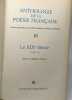 Anthologie de la poésie française: 10 / Le XIXe siècle TOME III + 12 Le XXe siècle TOME II. Maurice Nadeau Robert Kanters