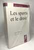 Les Sports Et Le Droit. Silance Luc