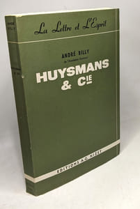 Huysmans & cie / la lettre et l'esprit